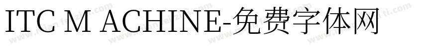 ITC M ACHINE字体转换